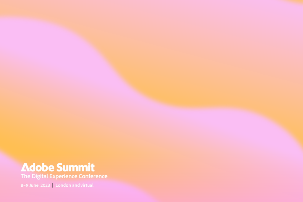 Adobe Summit 2023 online et offline Le blog du marketing digital